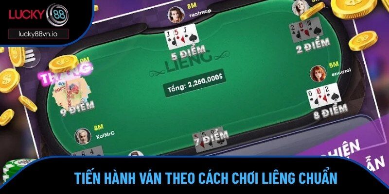 Cách Chơi Liêng Cơ Bản Cho Người Mới Bắt Đầu Tại Lucky88 Các bước tiến hành một ván theo cách chơi Liêng đúng chuẩn