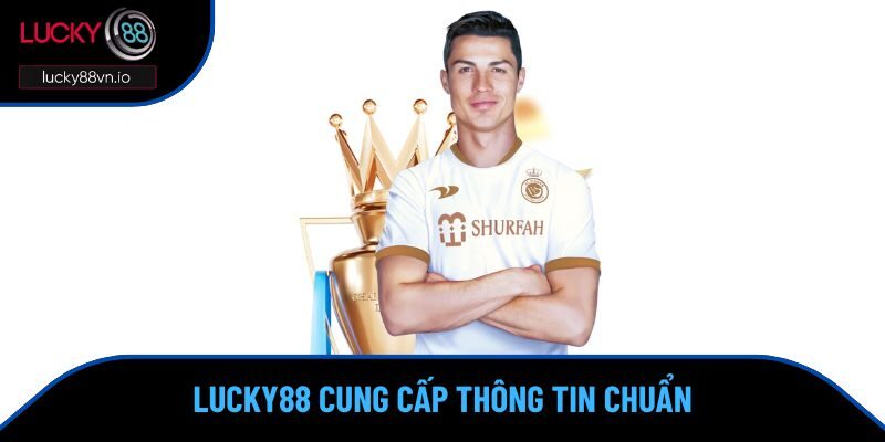 Soi kèo Lucky88 Lucky88 cung cấp thông tin chuẩn xác để soi kèo