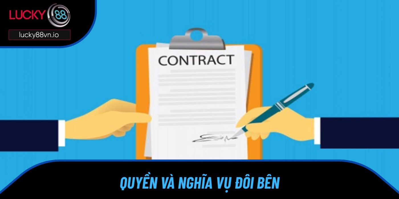 Quyền và nghĩa vụ đôi bên