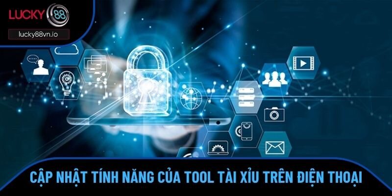 Tool Tài Xỉu Trên Điện Thoại - Ứng Dụng Soi Cầu Chuẩn Xác Bật mí những tính năng mới lại của ứng dụng